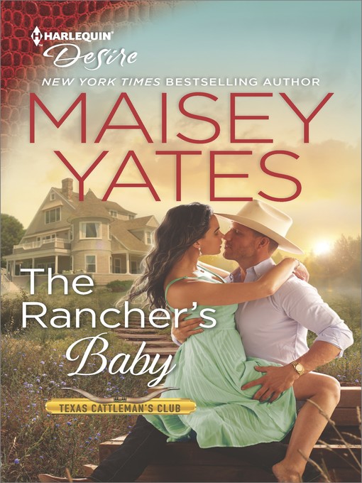 Title details for The Rancher's Baby--A Sexy Western Contemporary Romance by Maisey Yates - Wait list